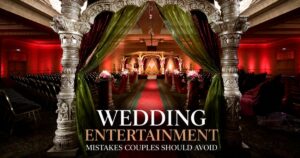 The Biggest Mistakes Couples Make When Planning Wedding Entertainment